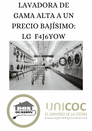 UNA LAVADORA DE GAMA ALTA DE UN PRECIO BAJÍSIMO: LG F4J6JY0W